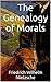 The Genealogy of Morals
