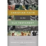 Christian Faith in the Old Testament: The Bible of the Apostles