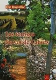 Les terroirs du vin de Cahors (French Edition) by 