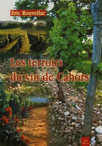 Les terroirs du vin de Cahors (French Edition) by (Paperback)
