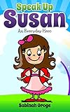 Speak Up Susan: An Everyday Hero