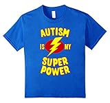 Kids Autism is My Super Power T-Shirt 6 Royal Blue