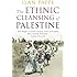 The Ethnic Cleansing of Palestine
