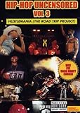 Hip Hop Uncensored, Vol. 3: Hustlemania