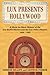 Lux Presents Hollywood: A Show-by-Show History of the Lux Radio Theatre and the Lux Video Theatre, 1 by