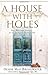 A House With Holes : One Marriage Journey in a Charleston Renovation by Denise Mast Broadwater