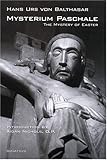 Mysterium Paschale: The Mystery of Easter by Hans Urs von Balthasar, Aidan Nichols