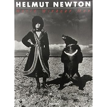 Helmut Newton. World Without Men (Fotografia) Helmut Newton. World Without Men (Fotografia)