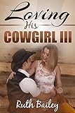 Loving His Cowgirl: 3