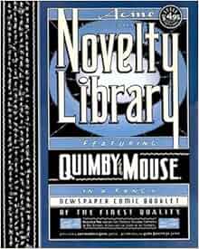 Acme Novelty Library 2 Featuring Quimby The Mouse
