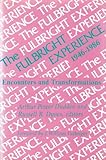The Fulbright Experience, 1946-1986, , 0887381413