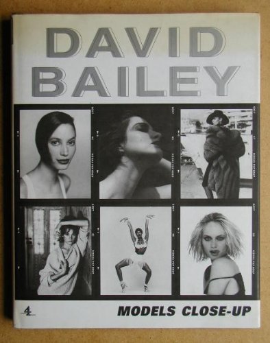 DAVID BAILEY: MODELS CLOSE-UP. by James. (Words by). Sherwood (Hardcover)