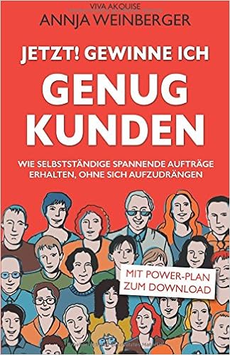 Cover des Buchs: Jetzt! gewinne ich genug Kunden (VIVA Akquise, Band 1)