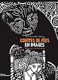 Contes de fÃƒÂ©es en images : Entre peur et enchantement by 