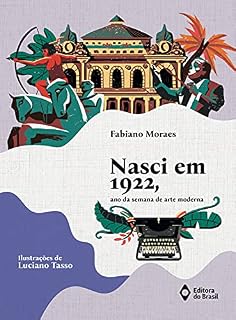 Livro Nasci em 1922, ano da semana de arte moderna (Histórias da Arte)