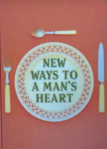 New Ways To A Mans Heart