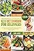 The Essential 5-Ingredients Keto Diet Cookbook For Beginners #2020: Easy, Cheap And Fast Ketogenic D by