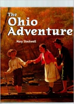 The Ohio Adventure, Revised Edition: 9781586853617: Amazon.com: Books