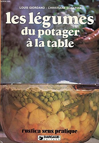 Les légumes, du potager à la table by (Hardcover)