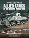 Allied Tanks of the Second World War (Images of War) by Michael Green