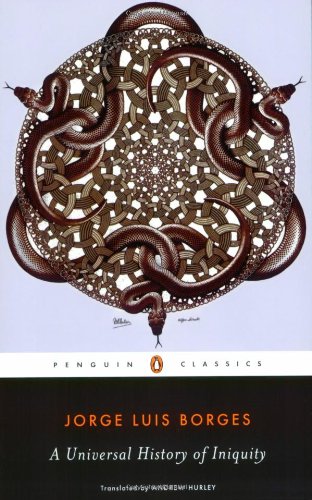 A Universal History of Iniquity (Penguin Classics)