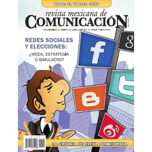 Revista Mexicana de Comunicación #130 - Redes sociales y elecciones Revista Mexicana de Comunicación #130 - Redes sociales y elecciones