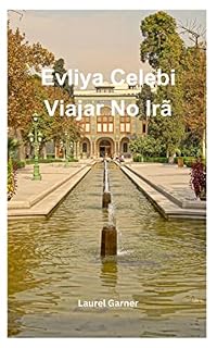 Livro Evliya Celebi Reisen Im Irã