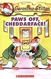 Paws Off, Cheddarface! (Geronimo Stilton)