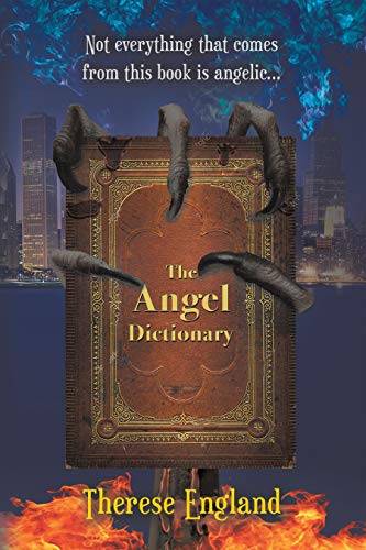 The Angel Dictionary by Therese England