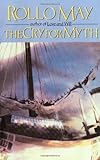 By Rollo May The Cry for Myth