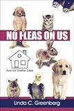 No Fleas on Us: Animal Shelter Tales by 