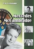 Mercedes McCambridge: A Biography and Filmography by Ron Lackmann