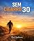 Livro SEM CIGARRO 30 : A liberdade começa com um passo