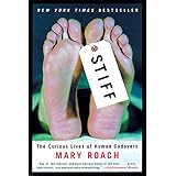 Stiff: The Curious Lives of Human Cadavers