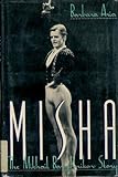 Misha!: The Mikhail Baryshnikov Story by