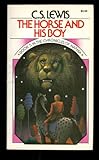 The Horse and His Boy (Chronicles of Narnia, Book 5)