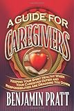 Guide For Caregivers by 