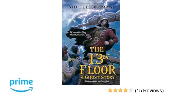 The 13th Floor A Ghost Story Sid Fleischman Peter Sis