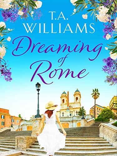 [D.o.w.n.l.o.a.d] Dreaming of Rome: An unputdownable feel-good holiday romance DOC