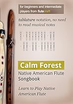 Calm Forest: Native American Flute Songbook Calm Forest: Native American Flute Songbook