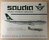Image de Saudia: An Illustrated History of the Largest Airline in the Middle East
