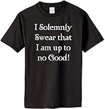 I Solemnly Swear that I am up to No Good! on Adult & Youth Cotton T-Shirt (in 26 colors)