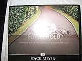 What Does Your Future Hold? Preparing Yourself for What God Has Prepared for You