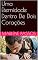 Livro Uma Eternidade Dentro De Dois Corações