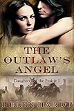 The Outlaw's Angel (Daughters of the Prairie Book 1)