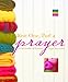 Knit One, Purl a Prayer: A Spirituality of Knitting (Active Prayer)