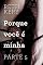 Livro Porque você é minha - Parte 5: Porque eu disse