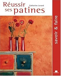 Réussir ses patines