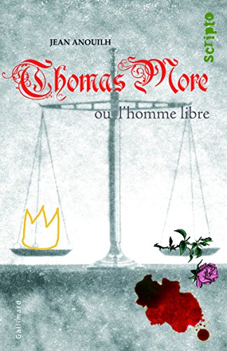 Thomas More ou L'homme libre