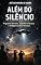 Livro Além do Silêncio: Programas Secretos, Engenharia Reversa e Inteligências Não Humanas